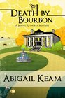 Death By Bourbon (Josiah Reynolds Mystery 4)