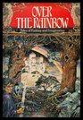 Over the Rainbow Tales of Fantasy and Imagination
