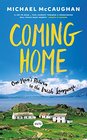 Coming Home One Man's Return to the Irish Language