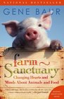 Farm Sanctuary Changing Hearts and Minds About Animals and Food