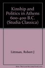 Kinship and Politics in Athens 600400 BC