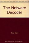 Netware Decoder A Dictionary of Terms and Commands
