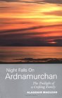 Night Falls on Ardnamurchan The Twilight of a Crofting Family