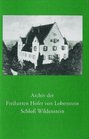 Archiv der Freiherren Hofer von Lobenstein Schloss Wildenstein
