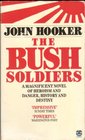 The Bush Soldiers