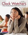 Clock Watchers Six Steps to Motivating and Engaging Disengaged Students Across Content Areas