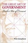 The Great Art of Government Locke's Use of Consent