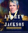 Andrew Jackson His Life and Times