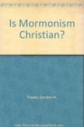 Is Mormonism Christian