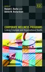 Corporate Wellness Programs Linking Employee and Organizational Health