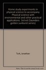 Home study experiments in physical science to accompany Physical science with environmental and other practical applications 3rd ed