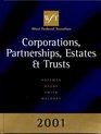 West Federal Taxation 2001 Edition Corporations Partnerships Estates and Trusts