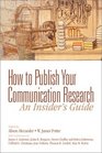 How to Publish Your Communication Research