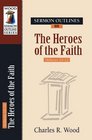Sermon Outlines on the Heroes of Faith