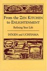 From The Zen Kitchen To Enlightenment  Refining Your Life