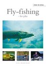 Flyfishing For Pike