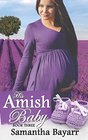 His Amish Baby (Amish Christian Romance)