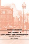 Applications of EnvironmentBehavior Research  Case Studies and Analysis
