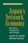 Japan's Network Economy Structure Persistence and Change
