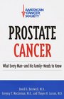 Prostate Cancer  What Every Man and His Family Need to Know
