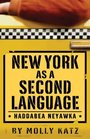 New York As A Second Language Haddabea Neyawka
