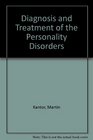 Diagnosis and Treatment of the Personality Disorders