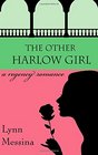 The Other Harlow Girl A Regency Romance