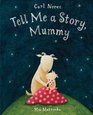Tell Me a Story Mummy