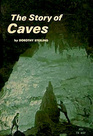 The Story of Caves