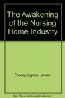 The Awakening of the Nursing Home Industry
