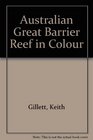 Australian Great Barrier Reef in Colour