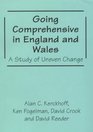 Going Comprehensive in England and Wales A Study of Uneven Change