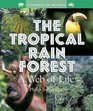 The Tropical Rain Forest A Web of Life