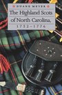 The Highland Scots of North Carolina 1732  1776