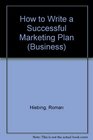 Successful Marketing Plan A Disciplined and Comprehensive Approach