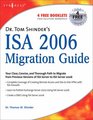 Dr Tom Shinder's ISA Server 2006 Migration Guide