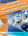 Learning Microsoft Office PowerPoint 2010 Student Edition