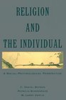 Religion and the Individual A SocialPsychological Perspective