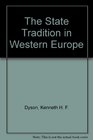 The State Tradition in Western Europe A Study of an Idea and Institution