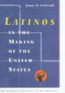 Latinos in the Making of the United States