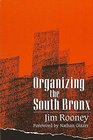 Organizing the South Bronx
