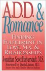 A D D and Romance  Finding Fulfillment in Love Sex  Relationships