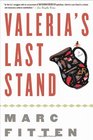 Valeria's Last Stand A Novel
