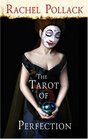 The Tarot of Perfection A Book of Tarot Tales