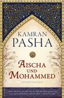 Aischa und Mohammed Ein Roman ber die Seele des Islam