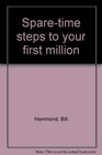 Sparetime steps to your first million