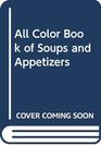 All Color Book of Soups and Appetizers