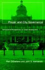 Power and City Governance Comparative Perspectives on Urban Development
