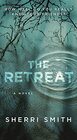 The Retreat A Novel of Suspense