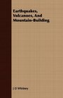 Earthquakes Volcanoes And MountainBuilding